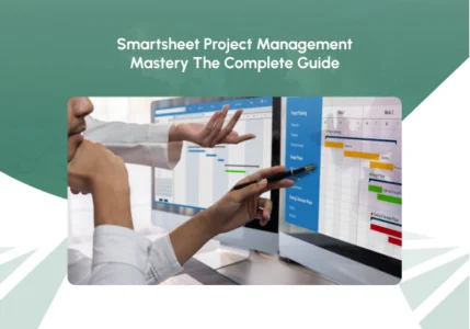 Smartsheet Project Management Mastery The Complete Guide