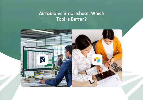 Airtable vs Smartsheet_ Which Tool Is Better