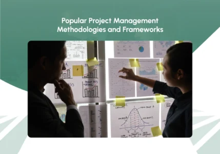 Popular Project Management Methodologies and Frameworks